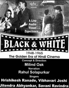 Black & White, presented by KalaVaibhav